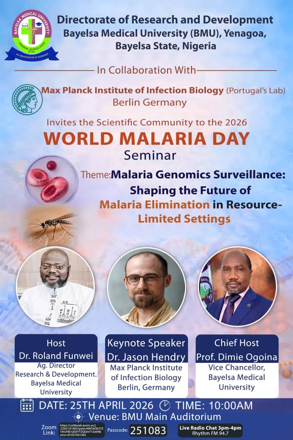 World Malaria Day Webinar by The Directorate of Research and Development, Bayelsa Medical University